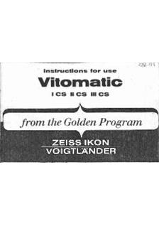 Voigtlander Vitomatic 1 CS manual. Camera Instructions.